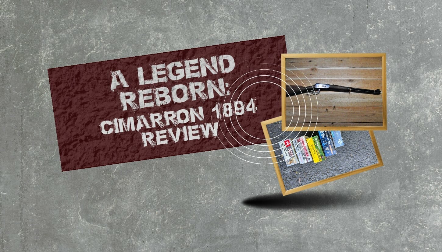 A Legend Reborn Cimarron 1894 Review