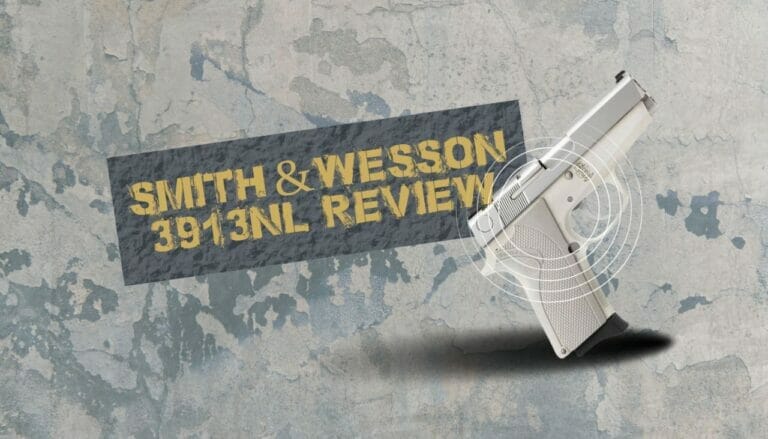 Smith & Wesson 3913NL Review (2023 Update)