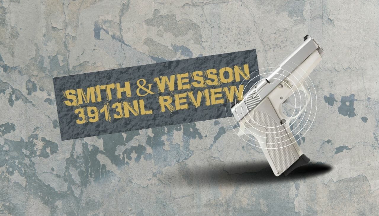 Smith & Wesson 3913NL Review